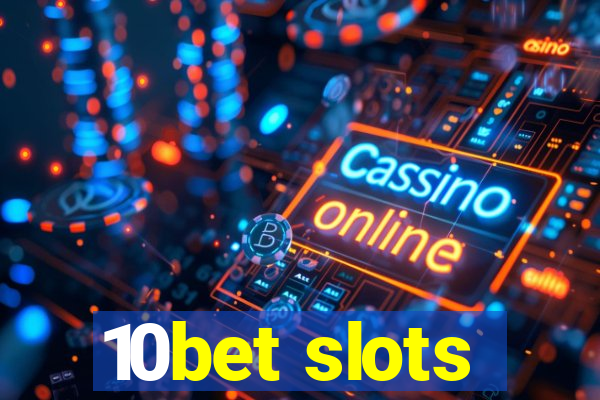 10bet slots